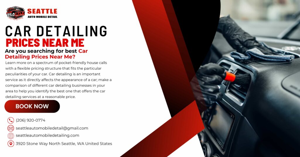 Car Detailing Prices Near Me SEATTLE,WA