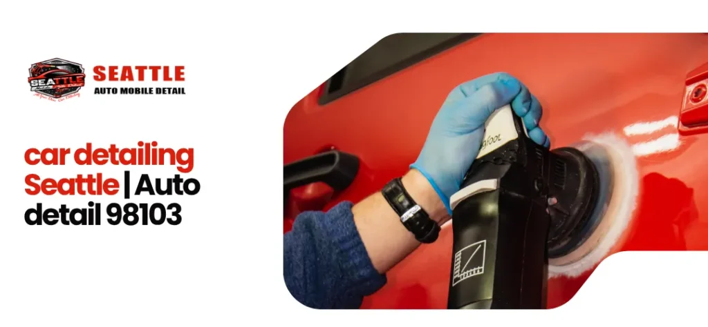 car Detailing Seattle