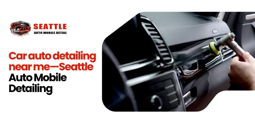 Car Auto Detailing Near Me